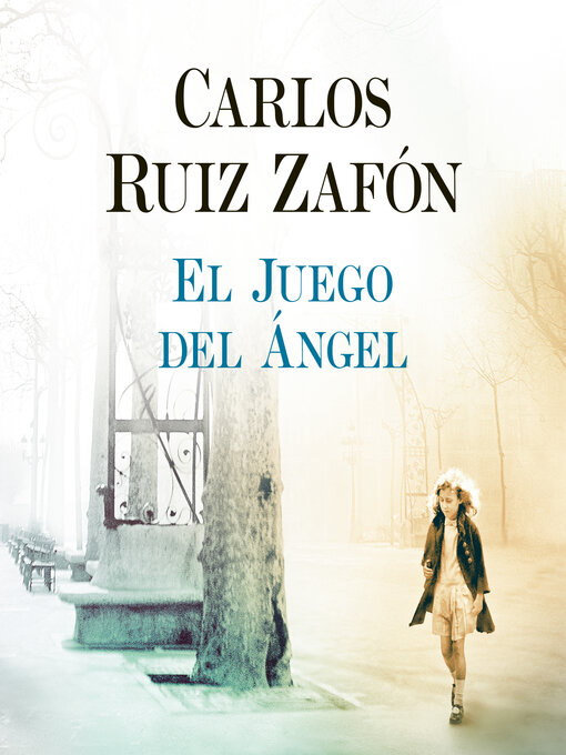 Title details for El juego del ángel by Carlos Ruiz Zafón - Available